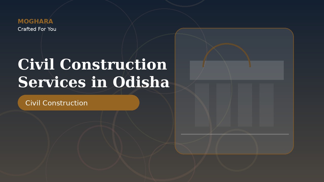 Civil Construction Services in Odisha