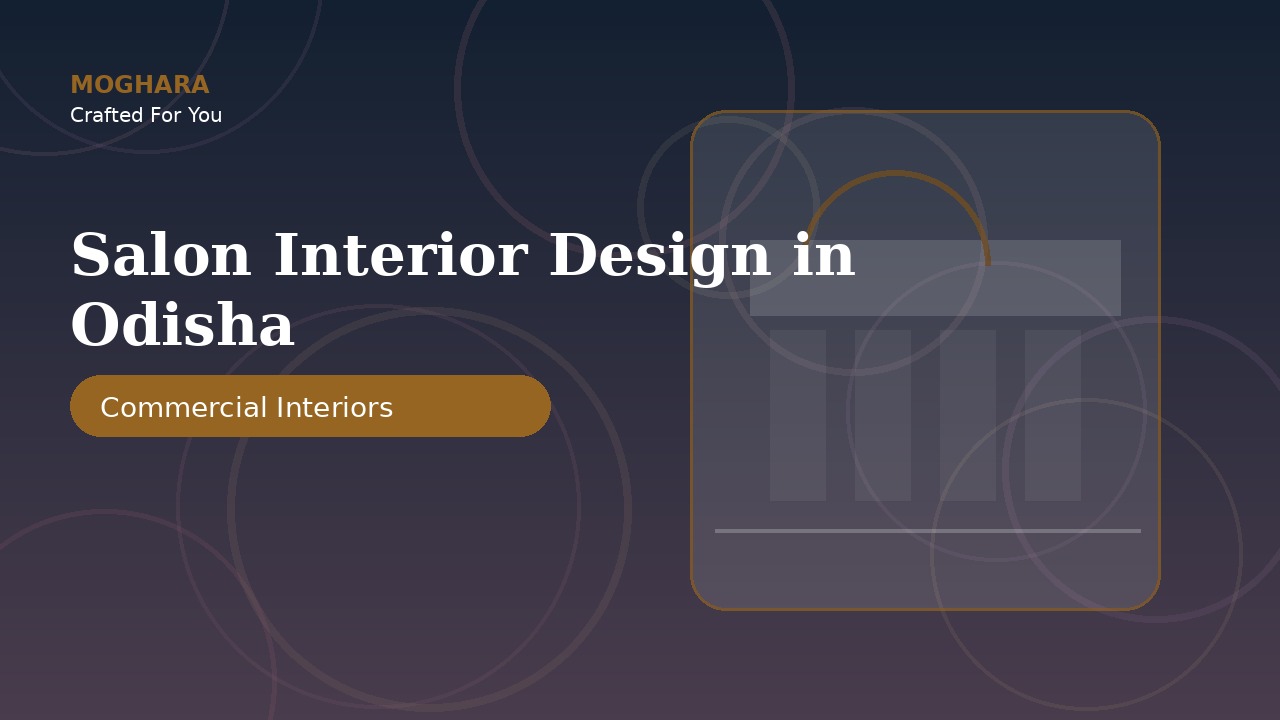 Salon Interior Design in Odisha