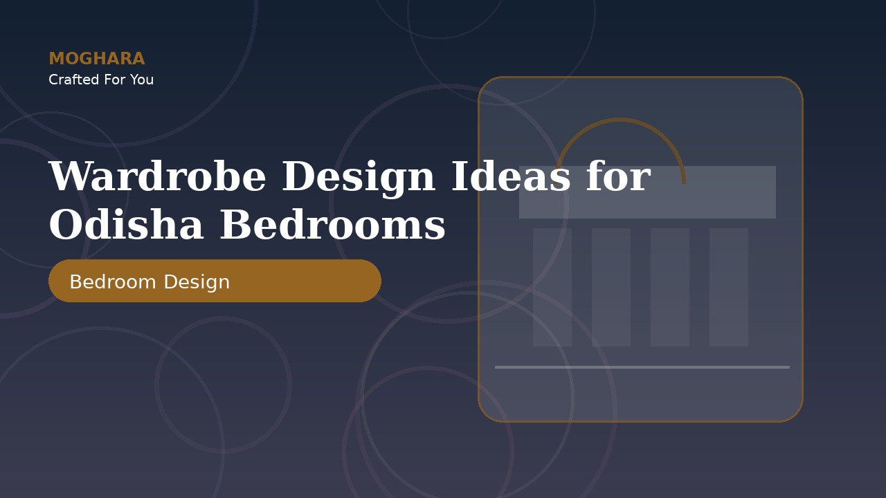 Wardrobe Design Ideas for Odisha Bedrooms